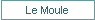 Le Moule